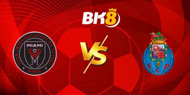 Nhận định Inter Miami vs Porto (2h00 ngày 20/6) – Bầy rồng phun lửa 1 soi keo inter miami vs porto 1 1